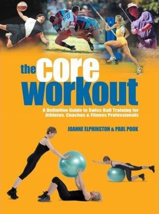 Cartea The Core Workout - Joanne Elphinston, Paul Pook de Paul Pook