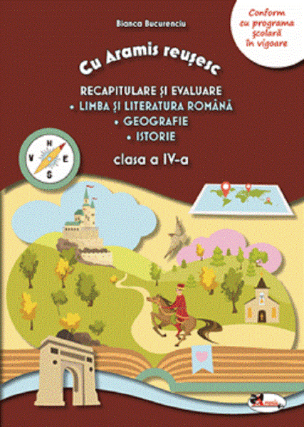Cartea Recapitulare si evaluare. Llb. romana + Geografie + Istorie - Clasa 4 - Bianca Bucurenciu de Bianca Bucurenciu