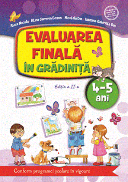 Cartea Evaluarea finala in gradinita 4-5 ani Ed.2 - Alice Nichita, Alina Carmen Bozon de Alice Nichita