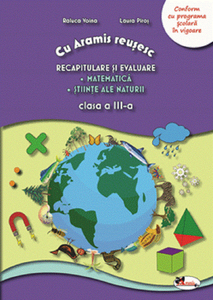 Cartea Recapitulare si evaluare. Mate + Stiinte - Clasa 3 - Raluca Voina, Laura Piros de Raluca Voina