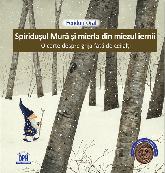 Cartea Spiridusul Mura si mierla din miezul iernii - Feridun Oral de Feridun Oral