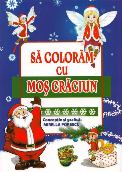 Cartea Sa coloram cu Mos Craciun - Mirella Popescu de Sa coloram cu Mos Craciun - Mirella Popescu
