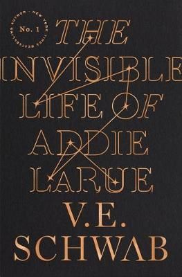 Cartea The Invisible Life of Addie Larue - V. E. Schwab de The Invisible Life of Addie Larue - V. E. Schwab