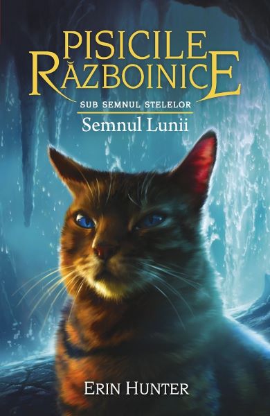 Cartea Pisicile razboinice Vol.22: Semnele lunii - Erin Hunter de Erin Hunter