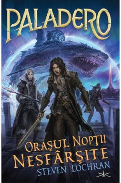 Cartea Paladero, orasul noptii nesfarsite - Steven Lochran de Steven Lochran