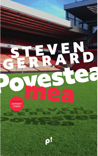 Cartea Povestea mea - Steven Gerrard, Donald McRae de Steven Gerrard