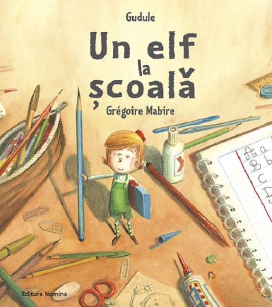 Cartea Un elf la scoala - Gudule, Gregoire Mabire de Un elf la scoala - Gudule, Gregoire Mabire