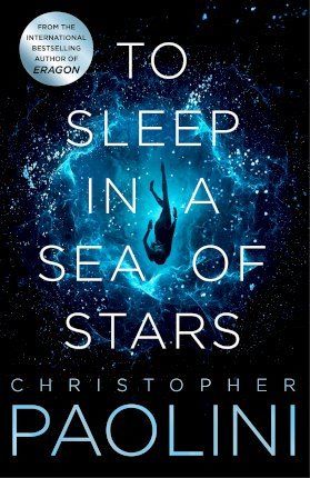Cartea To Sleep in a Sea of Stars - Christopher Paolini de Christopher Paolini