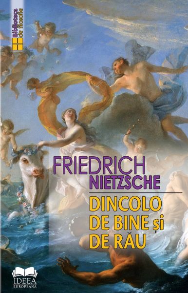 Cartea Dincolo de bine si rau - Friedrich Nietzsche de Friedrich Nietzsche