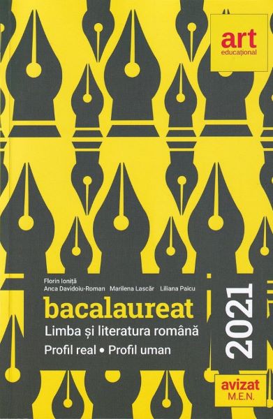 Cartea Bac 2021 Limba si literatura romana. Profil real, profil uman - Florin Ionita de Florin Ionita