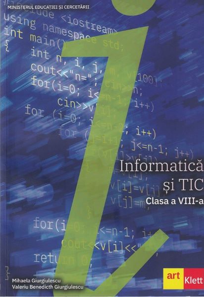Cartea Informatica si TIC - Clasa 8 - Manual - Mihaela Giurgiulescu, Valeriu Benedicth Giurgiulescu de Informatica si TIC - Clasa 8 - Manual - Mihaela Giurgiulescu, Valeriu Benedicth Giurgiulescu