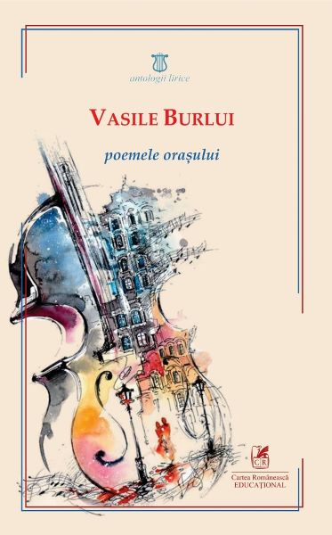 Cartea Poemele orasului - Vasile Burlui de Poemele orasului - Vasile Burlui
