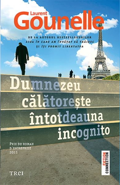 Cartea Dumnezeu calatoreste intotdeauna incognito - Laurent Gounelle de Laurent Gounelle