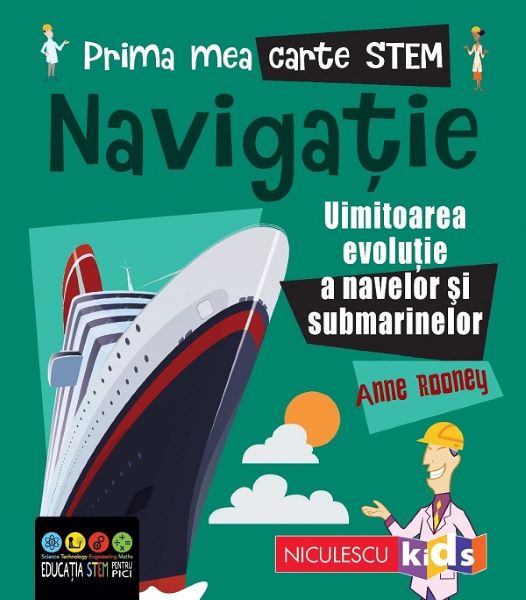 Cartea Prima mea carte STEM: Navigatie - Anne Rooney de Anne Rooney