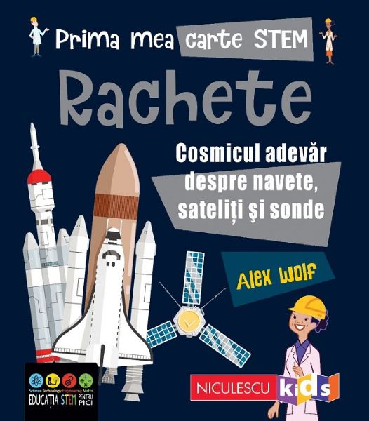 Cartea Prima mea carte STEM: Rachete - Alex Woolf de Prima mea carte STEM: Rachete - Alex Woolf