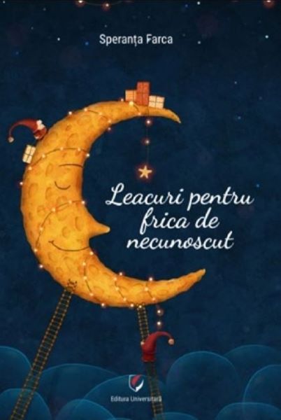 Cartea Leacuri pentru frica de necunoscut - Speranta Farca