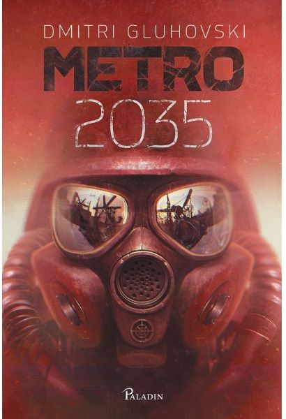 Cartea Metro 2035 - Dmitri Gluhovski de Metro 2035 - Dmitri Gluhovski