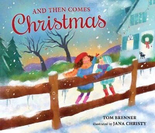 Cartea And Then Comes Christmas - Tom Brenner, Jana Christy de And Then Comes Christmas - Tom Brenner, Jana Christy