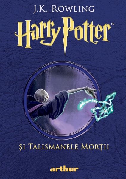 Cartea Harry Potter si Talismanele Mortii - J.K. Rowling de J.K. Rowling