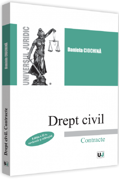 Cartea Drept civil. Contracte. Ed.2 - Daniela Ciochina de Daniela Ciochina