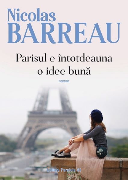 Cartea Parisul e intotdeauna o idee buna - Nicolas Barreau de Nicolas Barreau