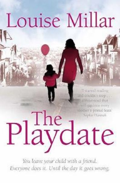 Cartea The Playdate - Louise Millar de Louise Millar