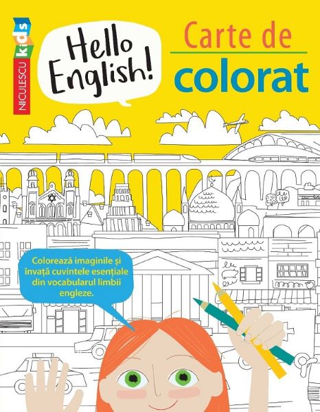 Cartea Hello English! Carte de colorat - Sam Hutchinson, Emilie Martin de Hello English! Carte de colorat - Sam Hutchinson, Emilie Martin
