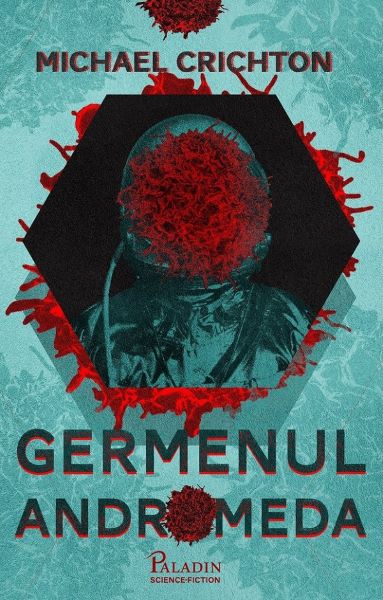Cartea Germenul Andromeda - Michael Crichton de Germenul Andromeda - Michael Crichton