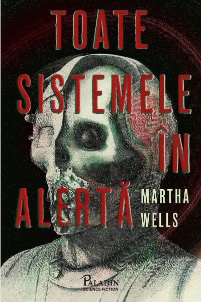 Cartea Toate sistemele in alerta - Martha Wells de Martha Wells