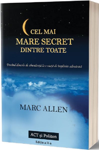 Cartea Cel mai mare secret dintre toate - Marc Allen de Marc Allen
