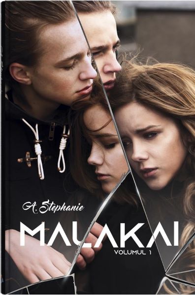 Cartea Malakai Vol.1 - A. Stephanie de A. Stephanie