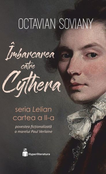 Cartea Imbarcarea catre Cythera. Seria Lelian. Vol.2 - Octavian Soviany de Octavian Soviany