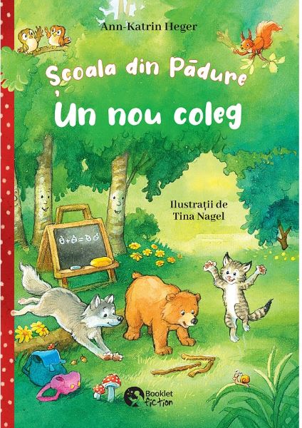Cartea Scoala din padure. Un nou coleg - Ann-Katrin Heger, Tina Nagel de Scoala din padure. Un nou coleg - Ann-Katrin Heger, Tina Nagel