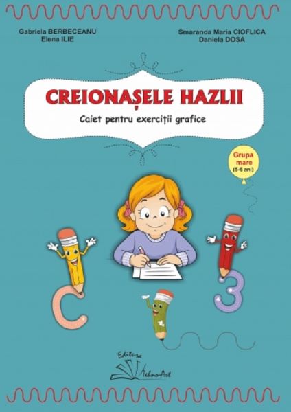 Cartea Creionasele hazlii - Gabriela Berbeceanu, Elena Ilie de Creionasele hazlii - Gabriela Berbeceanu, Elena Ilie