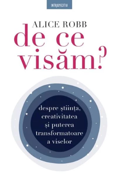 Cartea De ce visam? - Alice Robb de Alice Robb