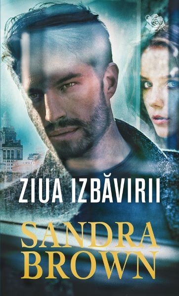 Cartea Ziua izbavirii - Sandra Brown de Sandra Brown