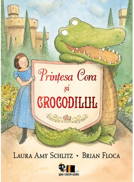 Cartea Printesa Cora si crocodilul - Laura Amy Schlitz, Brian Floca de Brian Floca