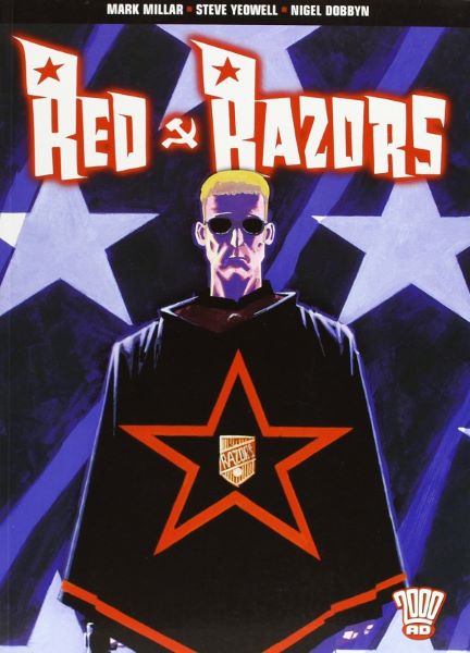 Cartea Red Razors -  Mark Millar, Steve Yeowell, Nigel Dobbyn de Nigel Dobbyn