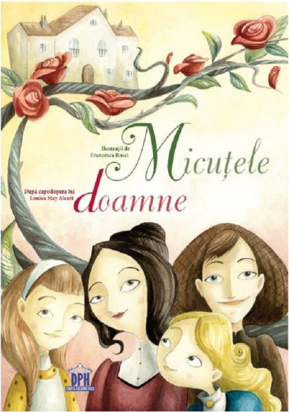 Cartea Micutele doamne - Louisa May Alcott de Louisa May Alcott