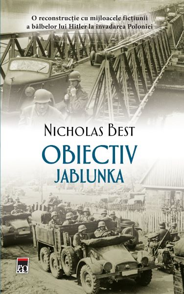 Cartea Obiectiv Jablunka - Nicholas Best de Nicholas Best