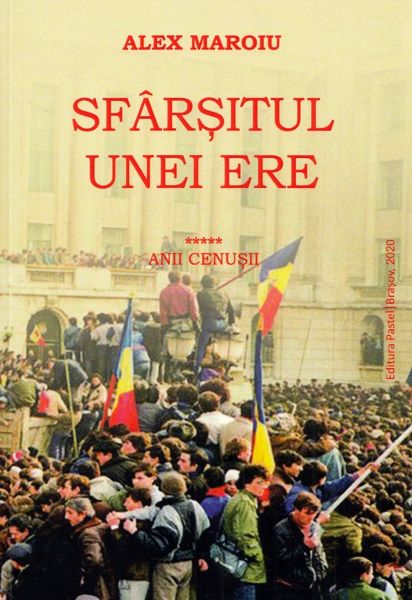 Cartea Sfarsitul unei ere Vol.5: Anii cenusii - Alex Maroiu de Sfarsitul unei ere Vol.5: Anii cenusii - Alex Maroiu