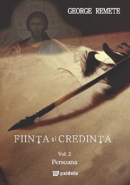 Cartea Fiinta si credinta. Vol.2: Persoana - George Remete de Fiinta si credinta. Vol.2: Persoana - George Remete