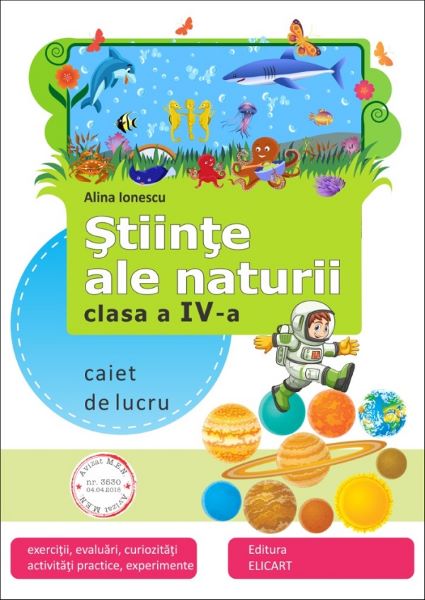 Cartea Stiinte ale naturii - Clasa 4 - Caiet de lucru - Alina Ionescu de Stiinte ale naturii - Clasa 4 - Caiet de lucru - Alina Ionescu