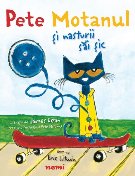 Cartea Pete Motanul si nasturii sai sic - Eric Litwin, James Dean de James Dean