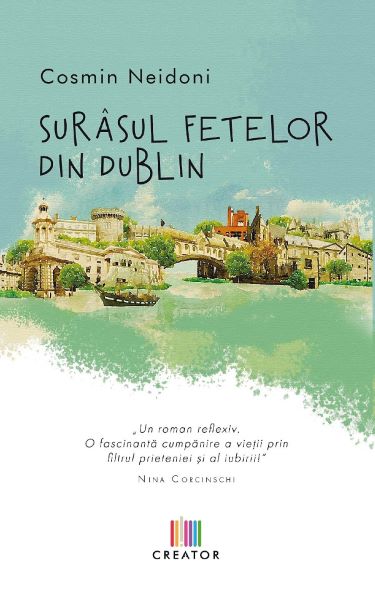 Cartea Surasul fetelor din Dublin - Cosmin Neidoni de Surasul fetelor din Dublin - Cosmin Neidoni