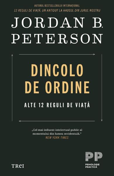 Cartea Dincolo de ordine. Alte 12 reguli de viata - Jordan Peterson} de Jordan B. Peterson