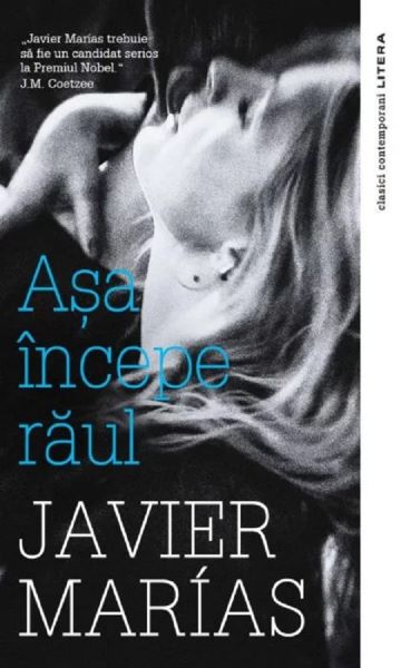 Cartea Asa incepe raul - Javier Marias} de Javier Marias