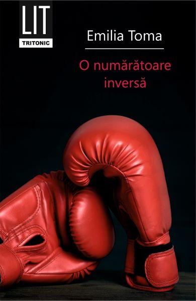 Cartea O numaratoare inversa - Emilia Toma de Emilia Toma