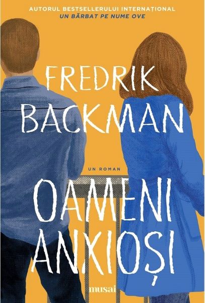 Cartea Oameni anxiosi - Fredrik Backman de Fredrik Backman