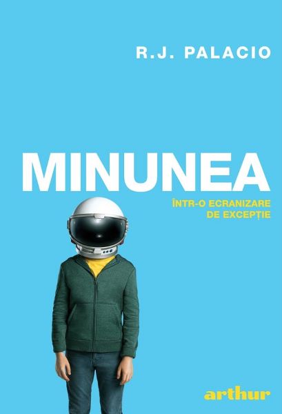 Cartea Minunea - R.J. Palacio
